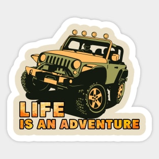 LIFE IS AN ADVENTURE Sticker